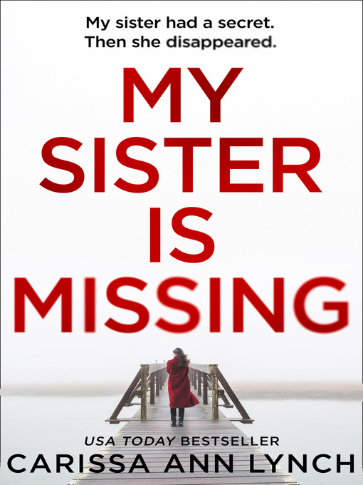 Title details for My Sister is Missing by Carissa Ann Lynch - Wait list